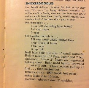 (**And, just for Emma, here is our Snickerdoodle recipe, from my mother’s 1956 Betty Crocker’s Picture Cook Book, McGraw-Hill, New York). Happy Fourth!